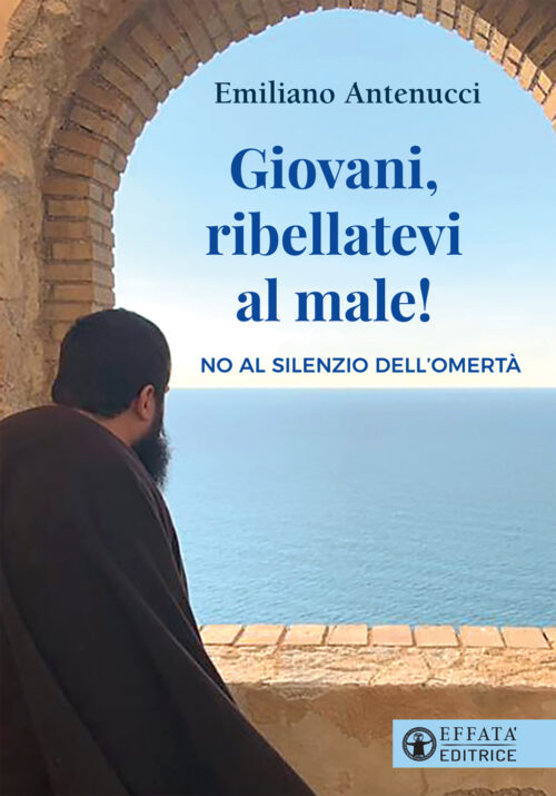 Giovani, ribellatevi al male!